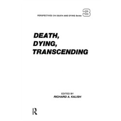 Death, Dying, Transcending: Views from Many Cultures