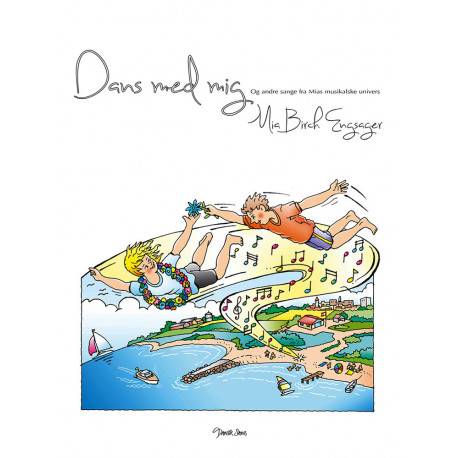 Dans med mig: og andre sange fra Mias musikalske univers