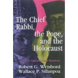 The Chief Rabbi, the Pope, and the Holocaust: An Era in Vatican-Jewish Relations