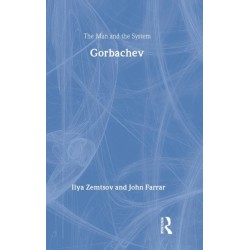 Gorbachev: The Man and the System