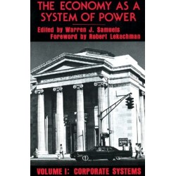 The Economy as a System of Power: Corporate Powers