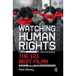 Watching Human Rights: The 101 Best Films