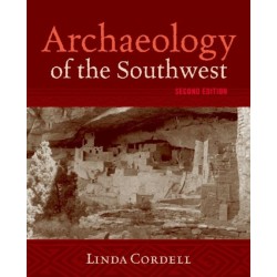 Archaeology of the Southwest, Second Edition