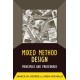 Mixed Method Design: Principles and Procedures