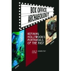Box Office Archaeology: Refining Hollywood’s Portrayals of the Past