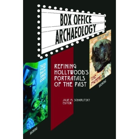 Box Office Archaeology: Refining Hollywood’s Portrayals of the Past