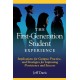 The First Generation Student Experience: Implications for Campus Practice, and Strategies for Improving Persistence and Success