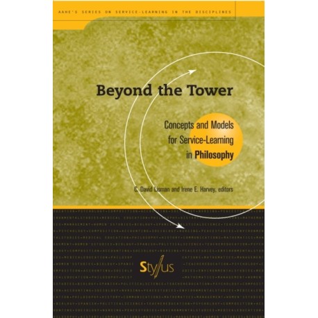 Beyond the Tower: Concepts and Models for Service-Learning in Philosophy
