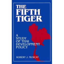 The Fifth Tiger: Study of Thai Development Policy