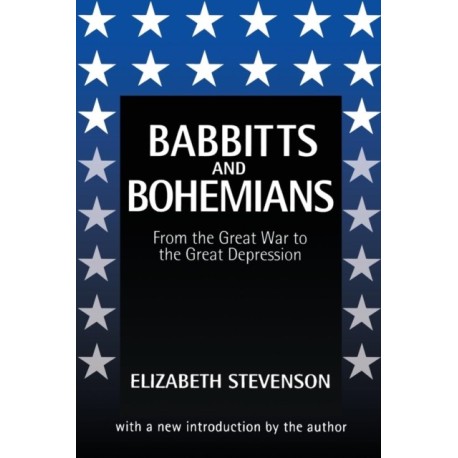 Babbitts and Bohemians from the Great War to the Great Depression