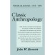 Classic Anthropology: Critical Essays, 1944-96