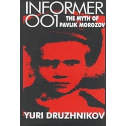 Informer 001: The Myth of Pavlik Morozov