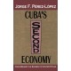 Cuba's Second Economy: From behind the Scenes to Center Stage