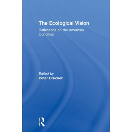 The Ecological Vision: Reflections on the American Condition