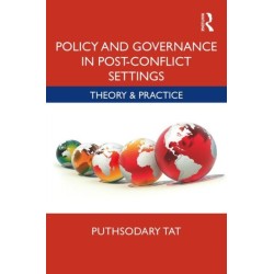 Policy and Governance in Post-Conflict Settings: Theory & Practice