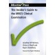 The Insider's Guide to the MRCS Clinical Examination
