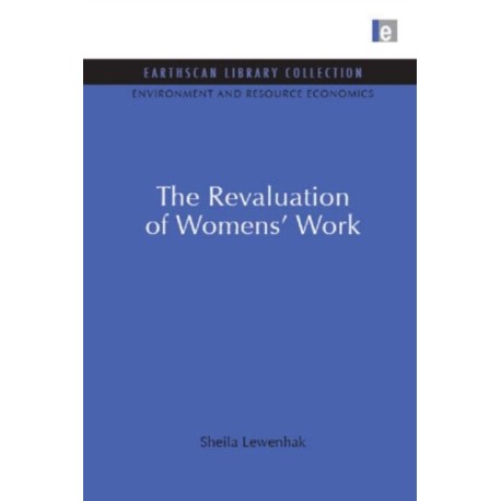 The Revaluation of Women's Work