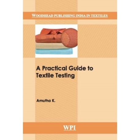 A Practical Guide to Textile Testing