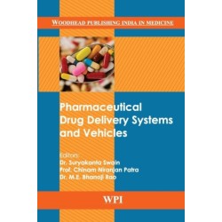 Pharmaceutical Drug Delivery Systems and Vehicles