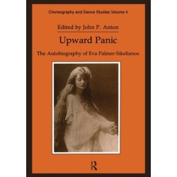 Upward Panic: The Autobiography of Eva Palmer-Sikelianos