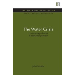 The Water Crisis: Constructing solutions to freshwater pollution