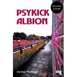 Psychick Albion: The fight against reality in post-war Britain.