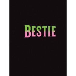 Bestie: The Perfect Gift to Celebrate Your BFF