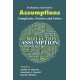 Assumptions: Complexity, Practice and Values