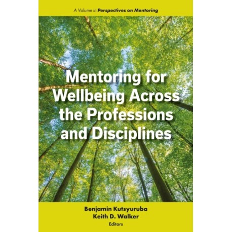 Mentoring for Wellbeing Across the Professions and Disciplines