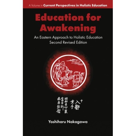 Education for Awakening: An Eastern Approach to Holistic Education