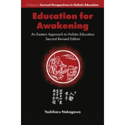 Education for Awakening: An Eastern Approach to Holistic Education