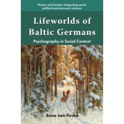 Lifeworlds of Baltic Germans: Psychography in Social Context