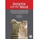 Assyria and the West: A Fresh Look at the Unshakeable Pillars of Late Bronze and Iron Age Chronology in the Eastern Mediterranean World