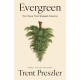 Evergreen: The Trees That Shaped America