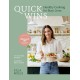 Quick Wins: Healthy Cooking for Busy Lives - The ultimate guide to easy, plant-based, healthy eating, packed with over 75 recipes and 8 meal plans