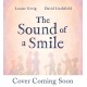 The Sound of a Smile