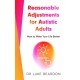 Reasonable Adjustments for Autistic Adults: How to Make Your Life Better