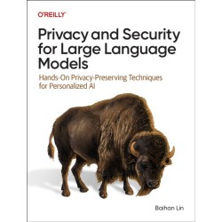 Privacy and Security for Large Language Models: Hands-On Privacy-Preserving Techniques for Personalized AI
