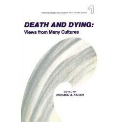 Death and Dying: Views from Many Cultures