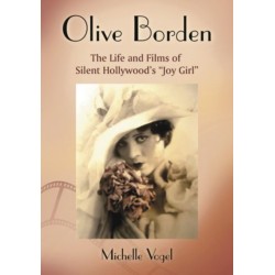 Olive Borden: The Life and Films of Hollywood's "Joy Girl"