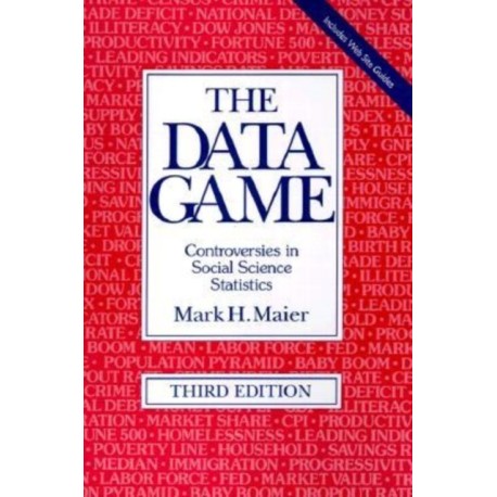 The Data Game: Controversies in Social Science Statistics