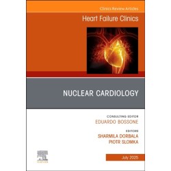Nuclear Cardiology, An issue of Heart Failure Clinics