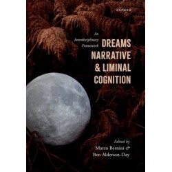 Dreams, Narrative, and Liminal Cognition: An Interdisciplinary Framework