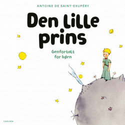 Den lille prins - Genfortalt for børn