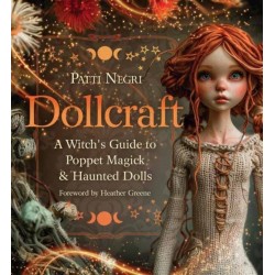 Dollcraft: A Witch's Guide to Poppet Magick & Haunted Dolls