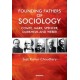 Founding Fathers of Sociology: Camte, Marx, Spencer, Durkheim and Weber