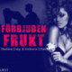 Förbjuden frukt - erotisk novell