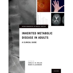 Inherited Metabolic Disease in Adults: A Clinical Guide