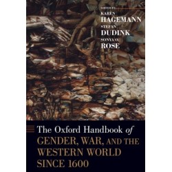The Oxford Handbook of Gender, War, and the Western World since 1600