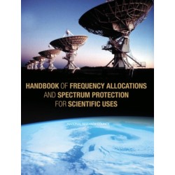 Handbook of Frequency Allocations and Spectrum Protection for Scientific Uses